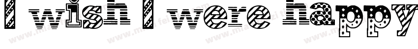 I wish I were happy字体转换